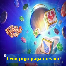 bwin jogo paga mesmo